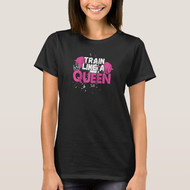 Gym Rat Train Like A Queen Motivational Women Teen T-Shirt (Front)