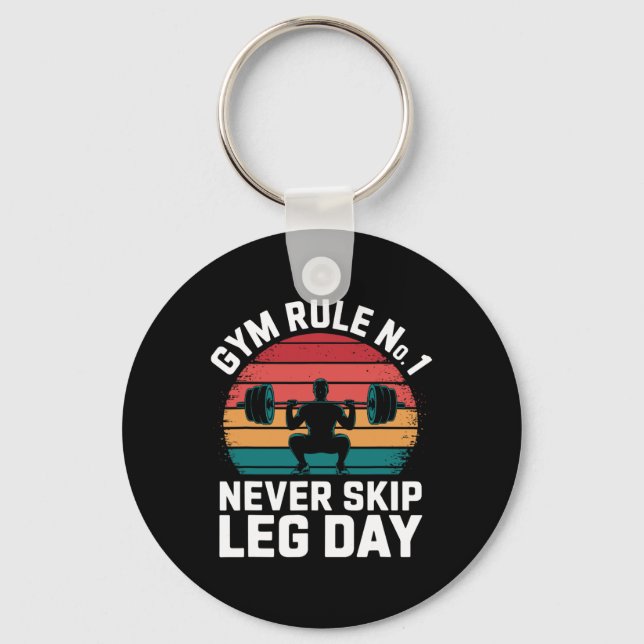 Gym Rule No1 Never Skip Leg Day Retro Bodybuilding Key Ring (Front)
