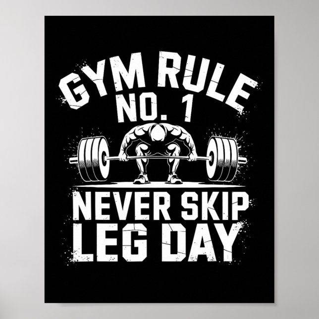Gym Rule No1 Never Skip Leg Day Weightlifting Work Poster (Front)