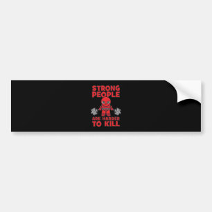 Gym - Strong People Are Harder To Kill - Kawaii Bumper Sticker
