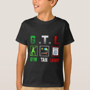 Gym Tan Laundry Gtl New Jersey Garden Nj Shore Ita T-Shirt