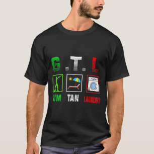 Gym Tan Laundry Gtl New Jersey Garden Nj Shore Ita T-Shirt