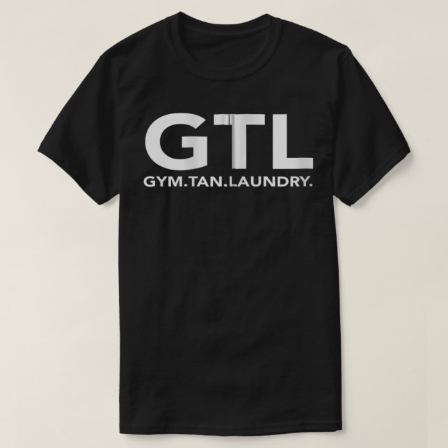 Gym Tan Laundry GTL New Jersey Gifts Garden NJ Sho T-Shirt (Design Front)