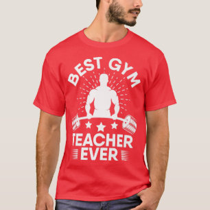 Gym Teacher from Student Workout Gym Exercise Weig T-Shirt