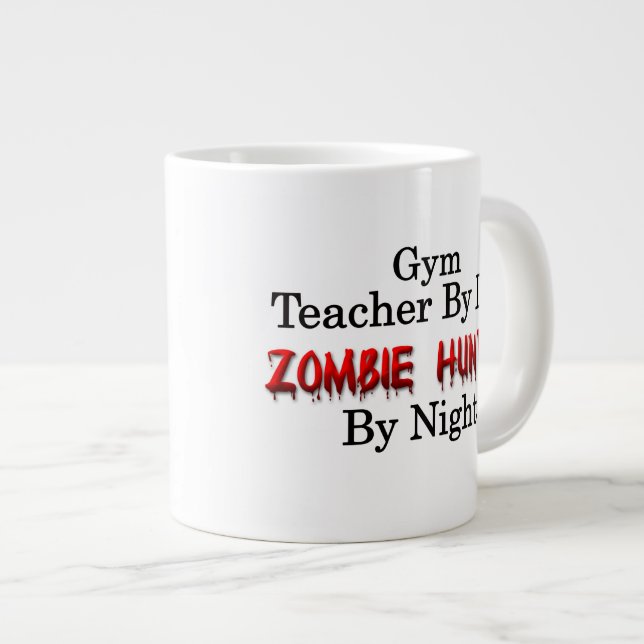 Gym Teacher/Zombie Hunter Large Coffee Mug (Front Right)