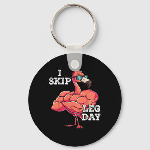 Gym Weight Training I Skip Leg Day  Key Ring