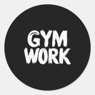 Gym Work Bodybuilding Fitness Workout  Classic Round Sticker