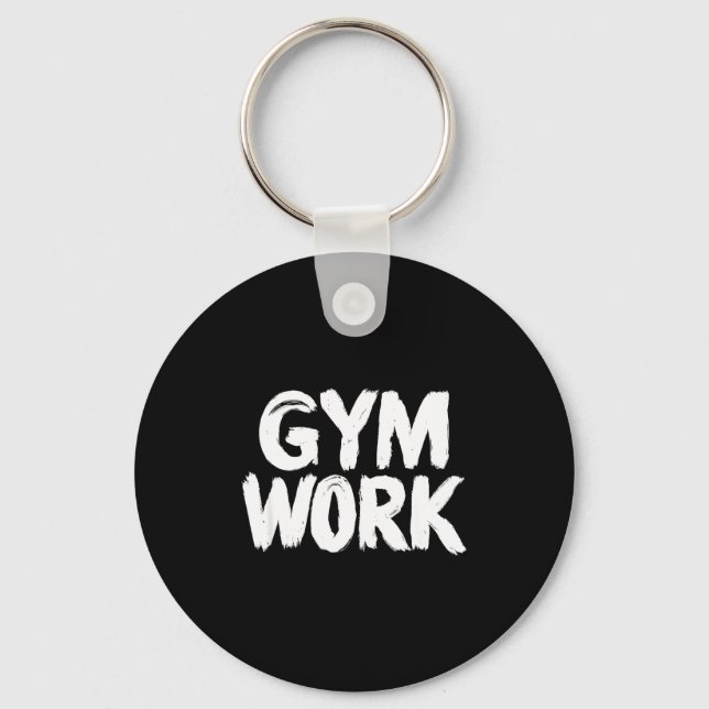 Gym Work Bodybuilding Fitness Workout  Key Ring (Front)