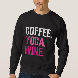 Gym Workout Coffee Yoga Wine Funny Drink Tee