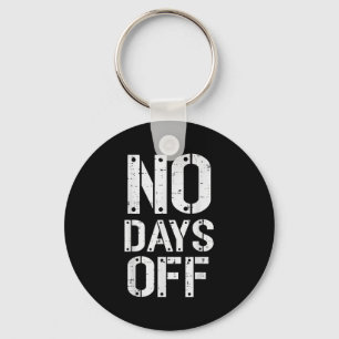 Gym Workout No Days Off Fitness Training Motivate Key Ring