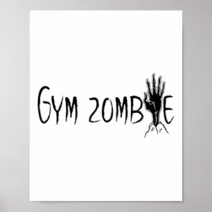 Gym Zombie Funny Halloween Workout Quote Poster