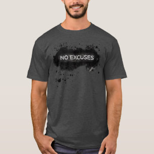 GymFitnessNo Ecuses Motivational Workout Design 12 T-Shirt