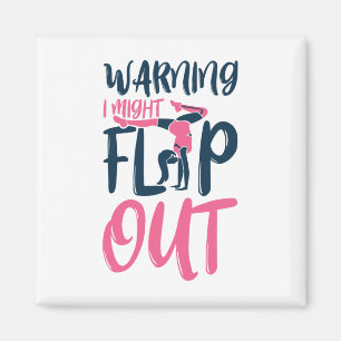 Gymnast And Cheerleader Design Warning I Might Fli Magnet