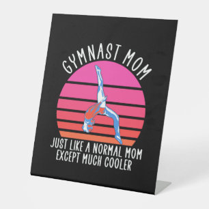 Gymnast Mum Pedestal Sign