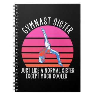 Gymnast Sister Notebook