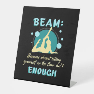 Gymnast Yourself On The Floor Pedestal Sign