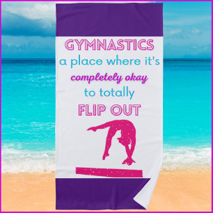 Gymnastics A Place Where It's Okay To Flip Out  Beach Towel