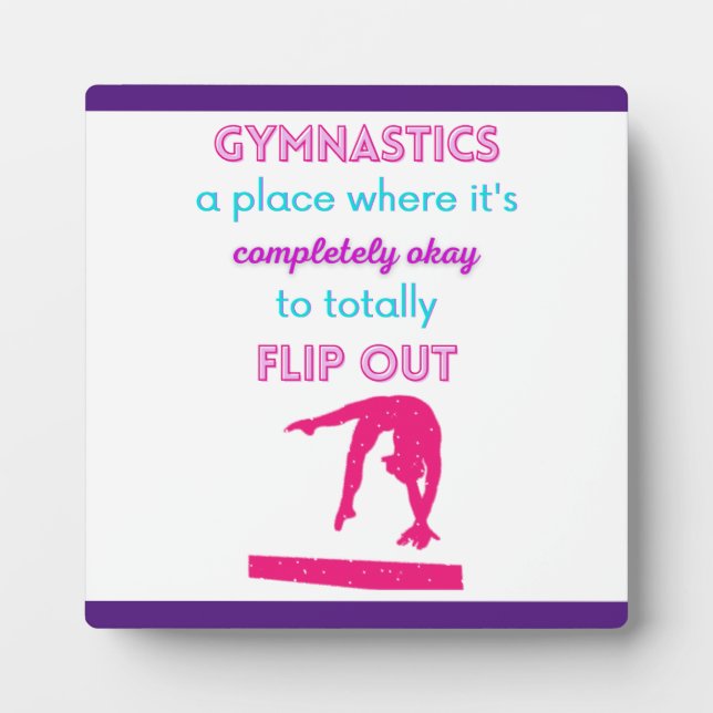 Gymnastics A Place Where It's Okay To Flip Out     Plaque (Front)