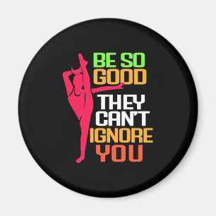Gymnastics Be So Good Magnet