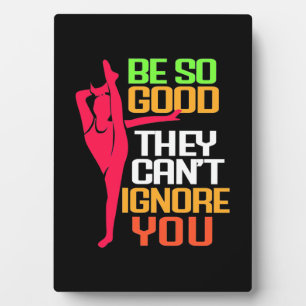 Gymnastics Be So Good Plaque