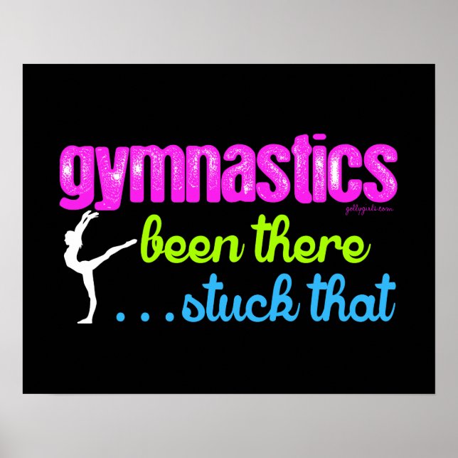 Gymnastics - Been there stuck that.... Poster (Front)