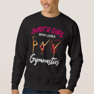 Gymnastics Cheerleading Just A Girl Who Loves Gymn Sweatshirt