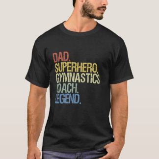 Gymnastics coach dad T-Shirt