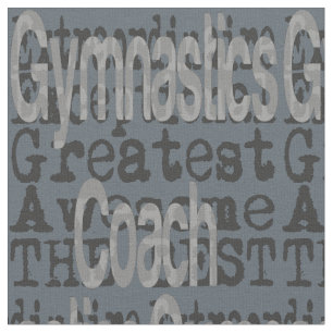 Gymnastics Coach Extraordinaire Fabric