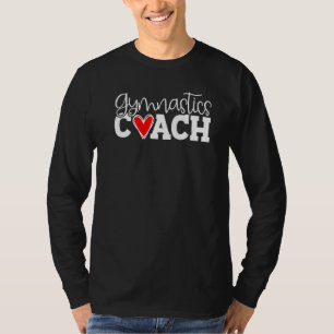 Gymnastics Coach Perfect Score 10 Love Gymnastics T-Shirt