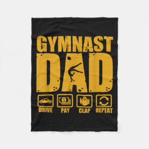 Gymnastics dad funny drive pay clap repeat gymnast fleece blanket