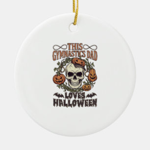 Gymnastics Dad Loves Halloween Skull Pumpkins Bats Ceramic Ornament