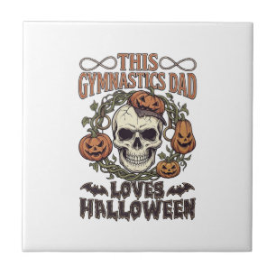Gymnastics Dad Loves Halloween Skull Pumpkins Bats Ceramic Tile