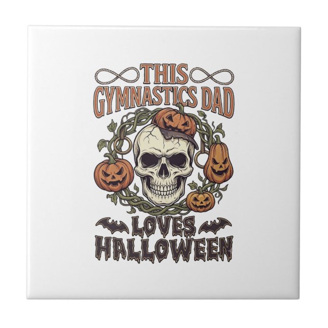 Gymnastics Dad Loves Halloween Skull Pumpkins Bats Ceramic Tile (Front)