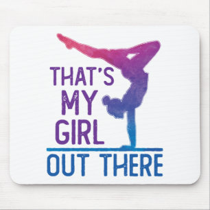 Gymnastics Dad Mum That's My Girl Out There Mouse Pad