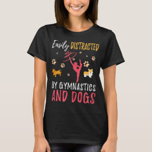 Gymnastics & Dogs Funny Gymnast Dog Lover Gift T-Shirt