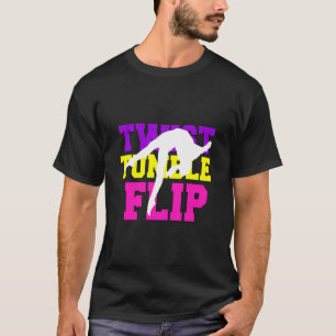 Gymnastics Gift Gymnast Girls Twist Tumble Flip Ki T-Shirt