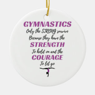 Gymnastics Gift The Strong Survive Gymnast Gift Ceramic Ornament