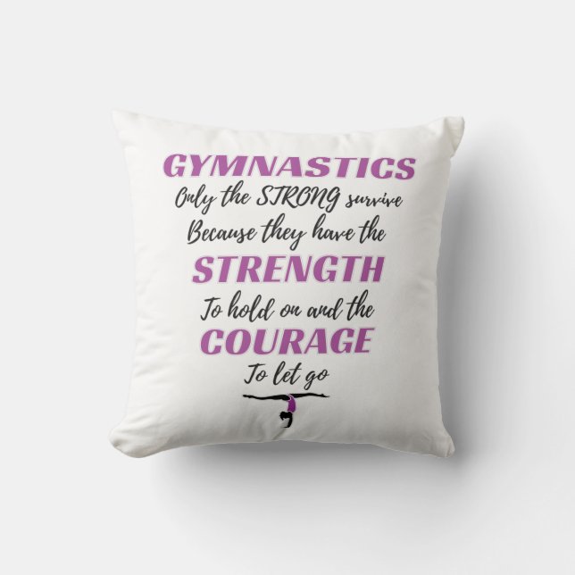 Gymnastics Gift The Strong Survive Gymnast Gift Cushion (Front)