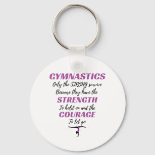 Gymnastics Gift The Strong Survive Gymnast Gift Key Ring