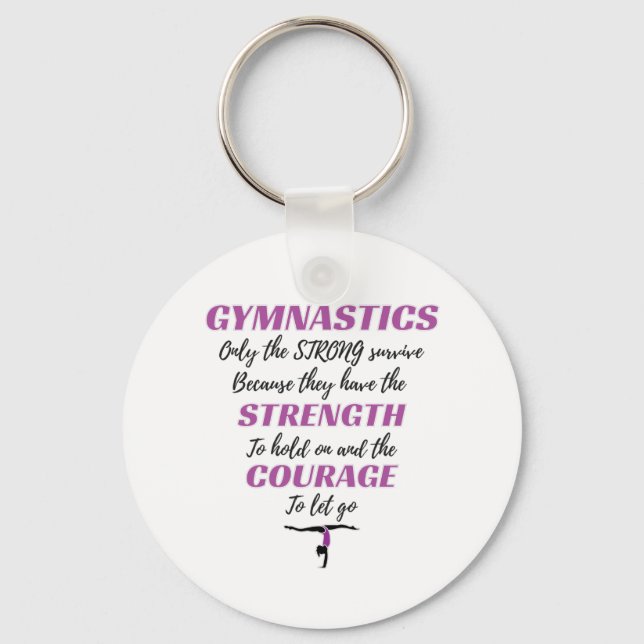 Gymnastics Gift The Strong Survive Gymnast Gift Key Ring (Front)