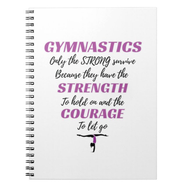 Gymnastics Gift The Strong Survive Gymnast Gift Notebook (Front)