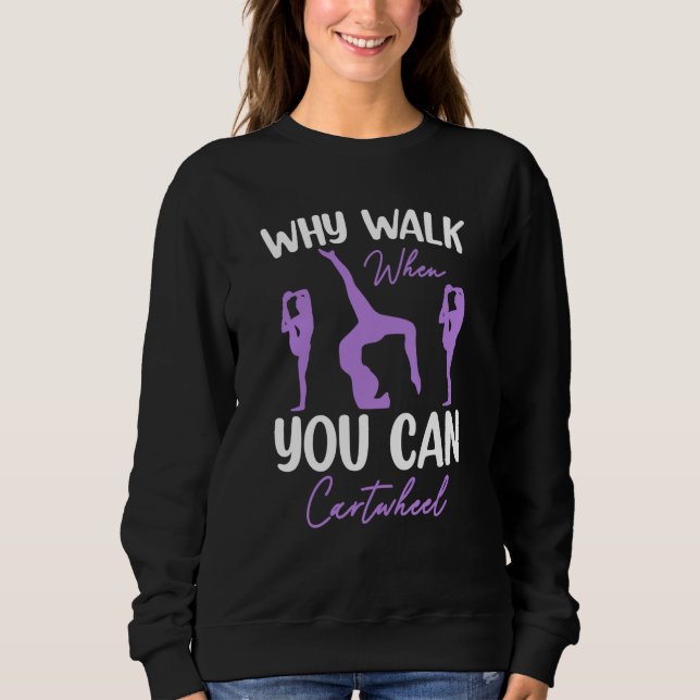 Gymnastics Gymnast Parkour Girls Women Cool Cartwh Sweatshirt (Front)