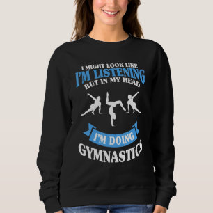 Gymnastics Gymnast Sport Physical Exercise Balance Sweatshirt
