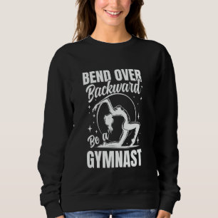 Gymnastics Gymnastics Floor Gymn for a Gymnast flo Sweatshirt