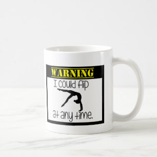 Gymnastics I Could Flip At Anytime Mug