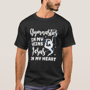 Gymnastics In My Veins Jesus In My Heart Christian T-Shirt