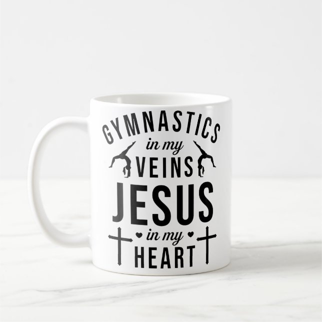 Gymnastics In My Veins Jesus In My Heart Gymnast C Coffee Mug (Left)