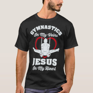 Gymnastics In My Veins Jesus In My Heart Gymnast G T-Shirt