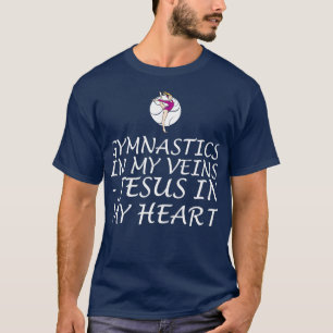 GYMNASTICS IN MY VEINS Motif for Acrobats and Gymn T-Shirt