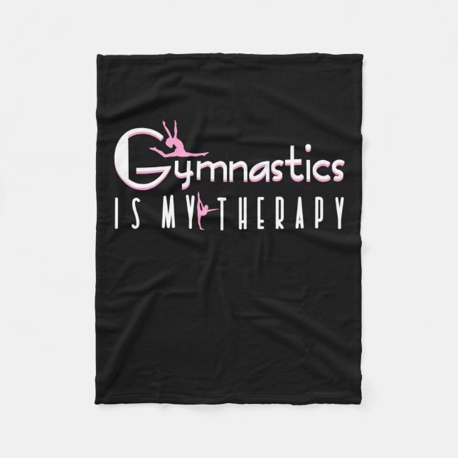 Gymnastics Is My Therapy Fleece Blanket (Front)